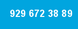 929 672 38 89 929 672 38 89